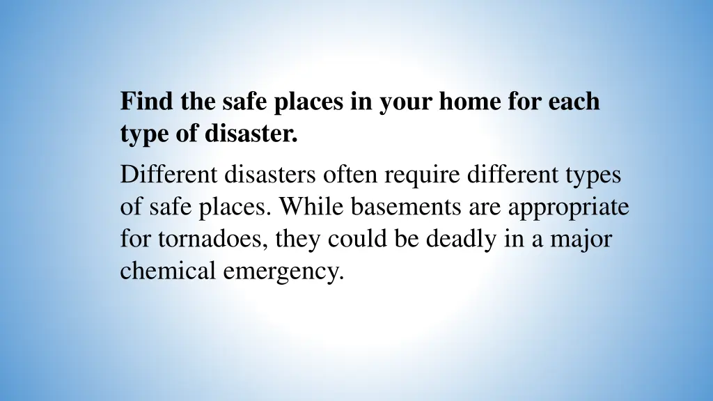 find the safe places in your home for each type