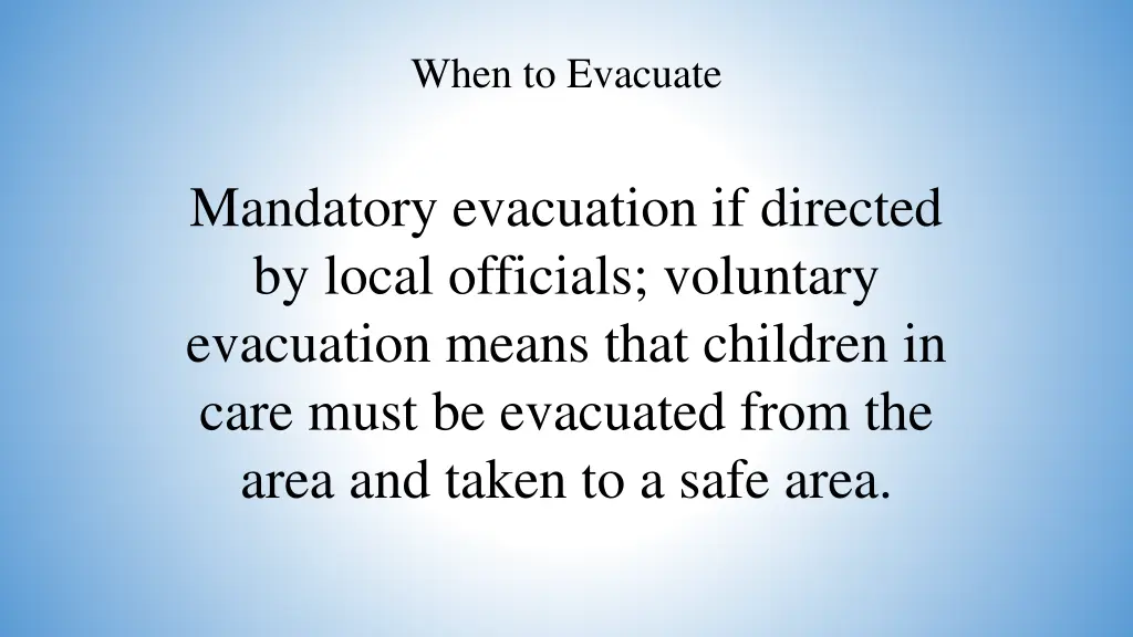 when to evacuate