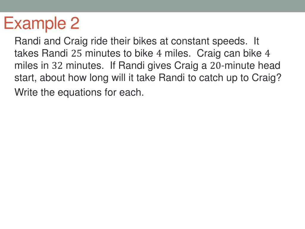 example 2 randi and craig ride their bikes