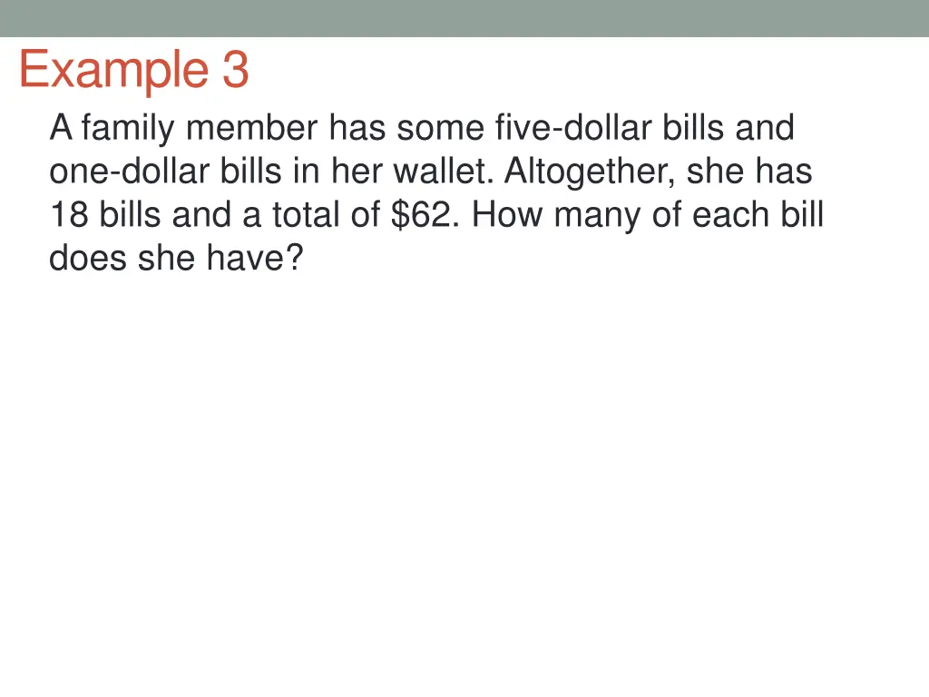 example 3 a family member has some five dollar