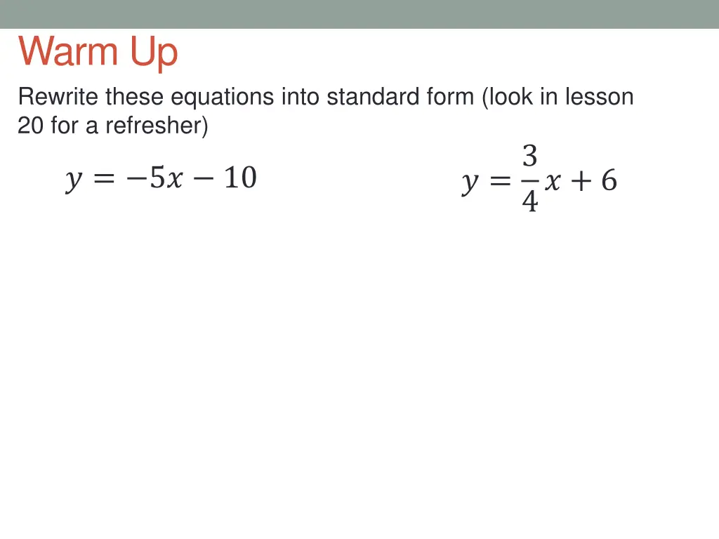 warm up rewrite these equations into standard