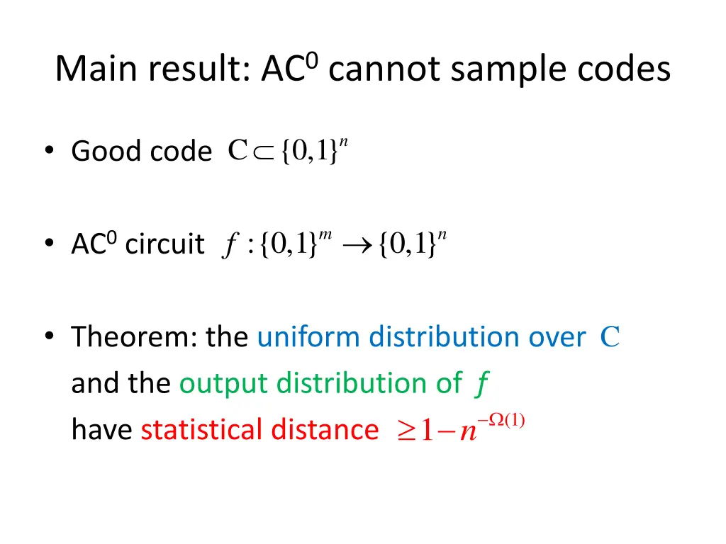 main result ac 0 cannot sample codes 1