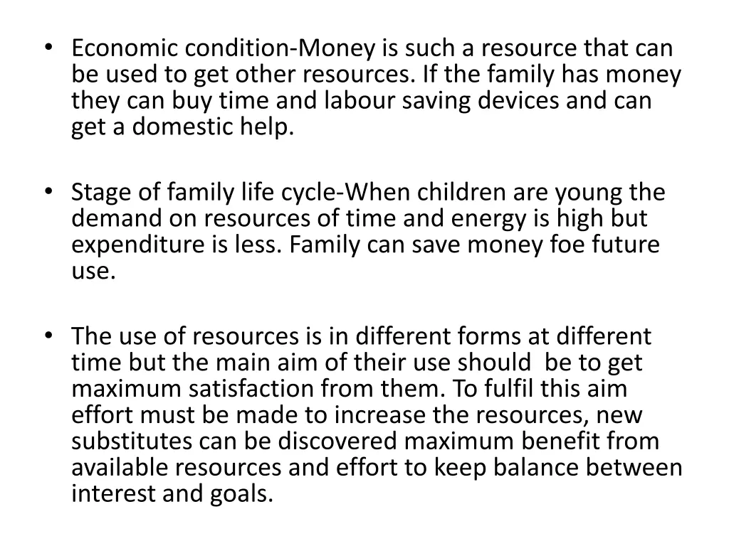 economic condition money is such a resource that