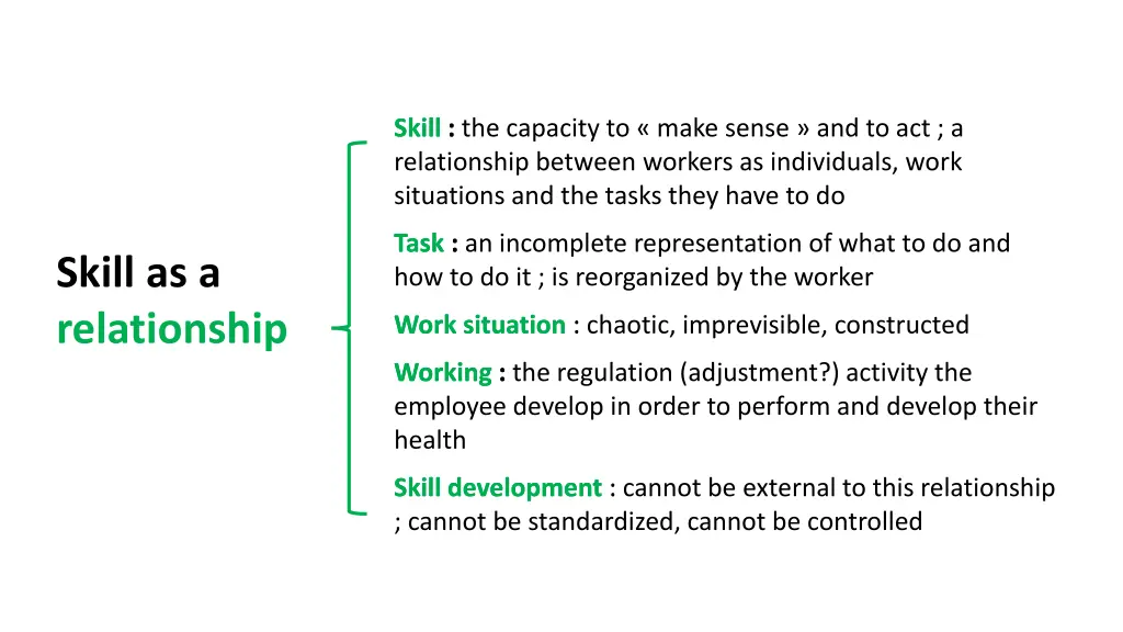 skill the capacity to make sense