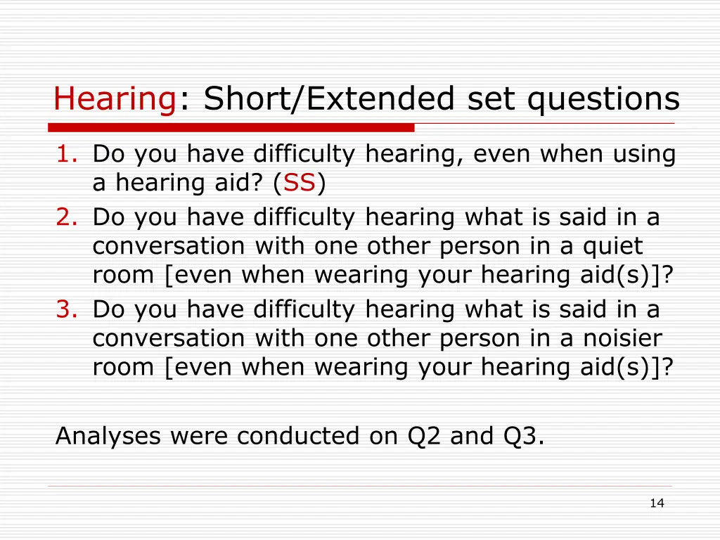 hearing short extended set questions