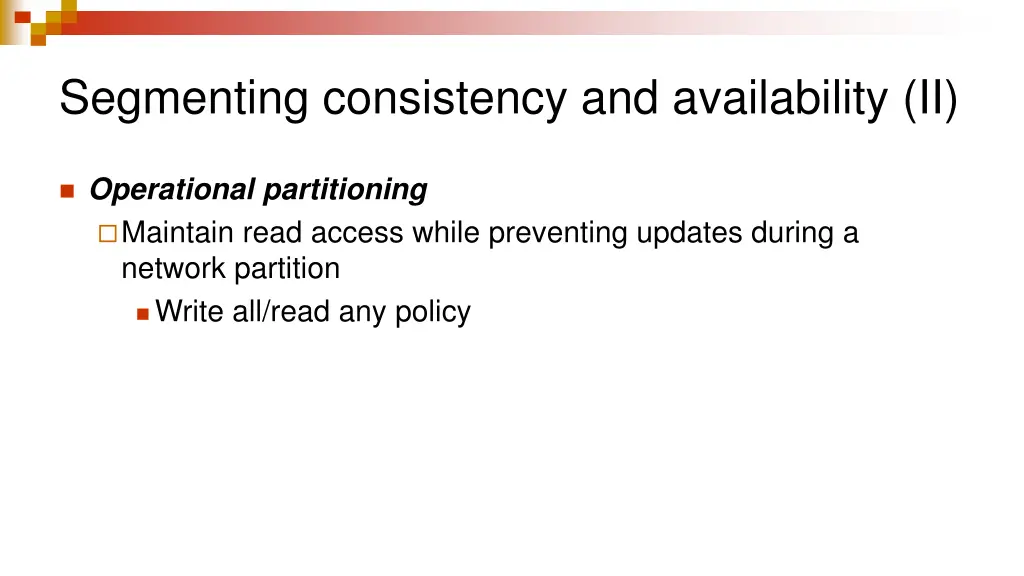 segmenting consistency and availability ii