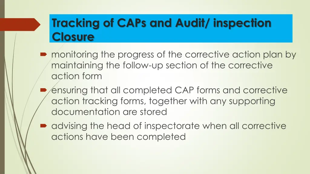 tracking of caps and audit inspection closure