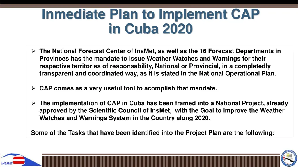 inmediate plan to implement cap in cuba 2020