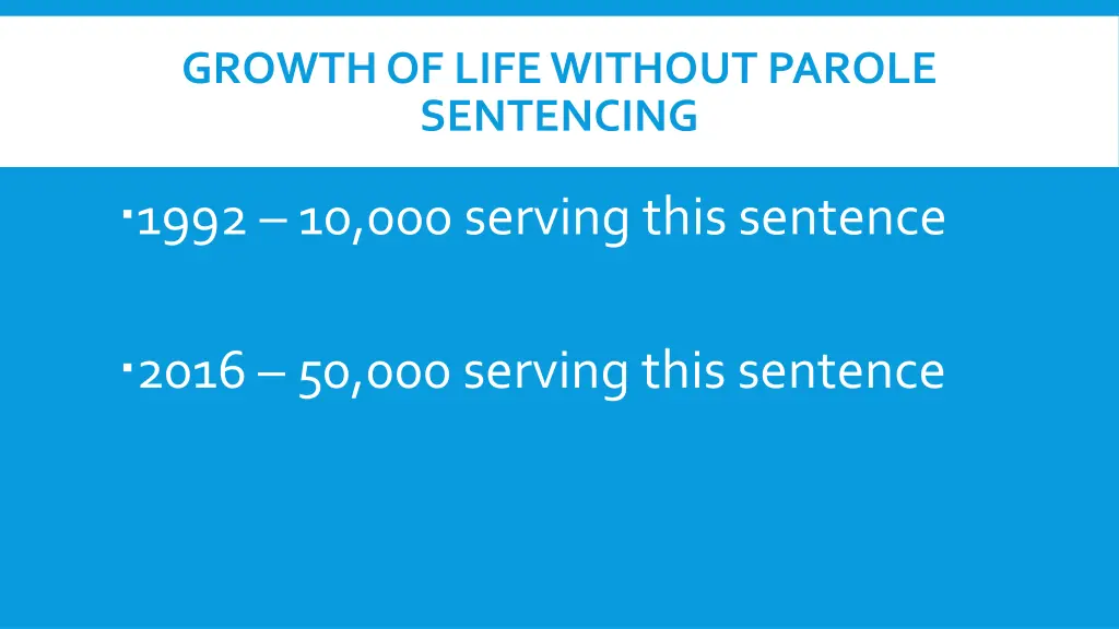 growth of life without parole sentencing