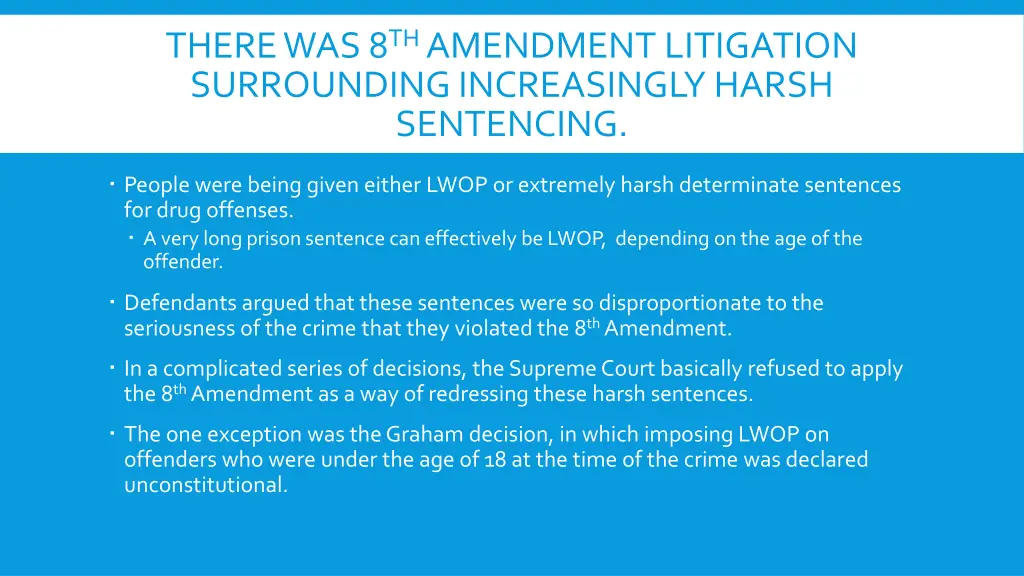 there was 8 th amendment litigation surrounding