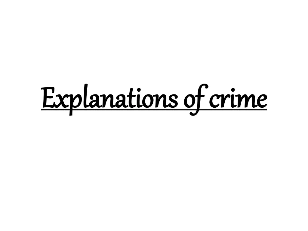 explanations of crime explanations of crime