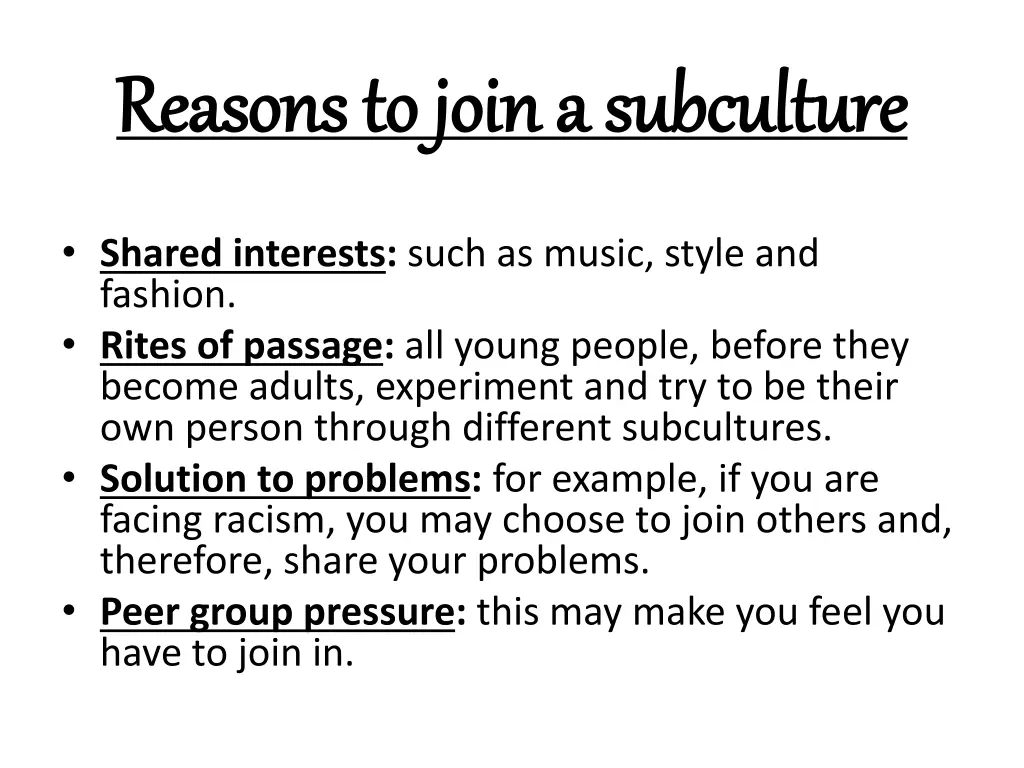 reasons to join a subculture reasons to join