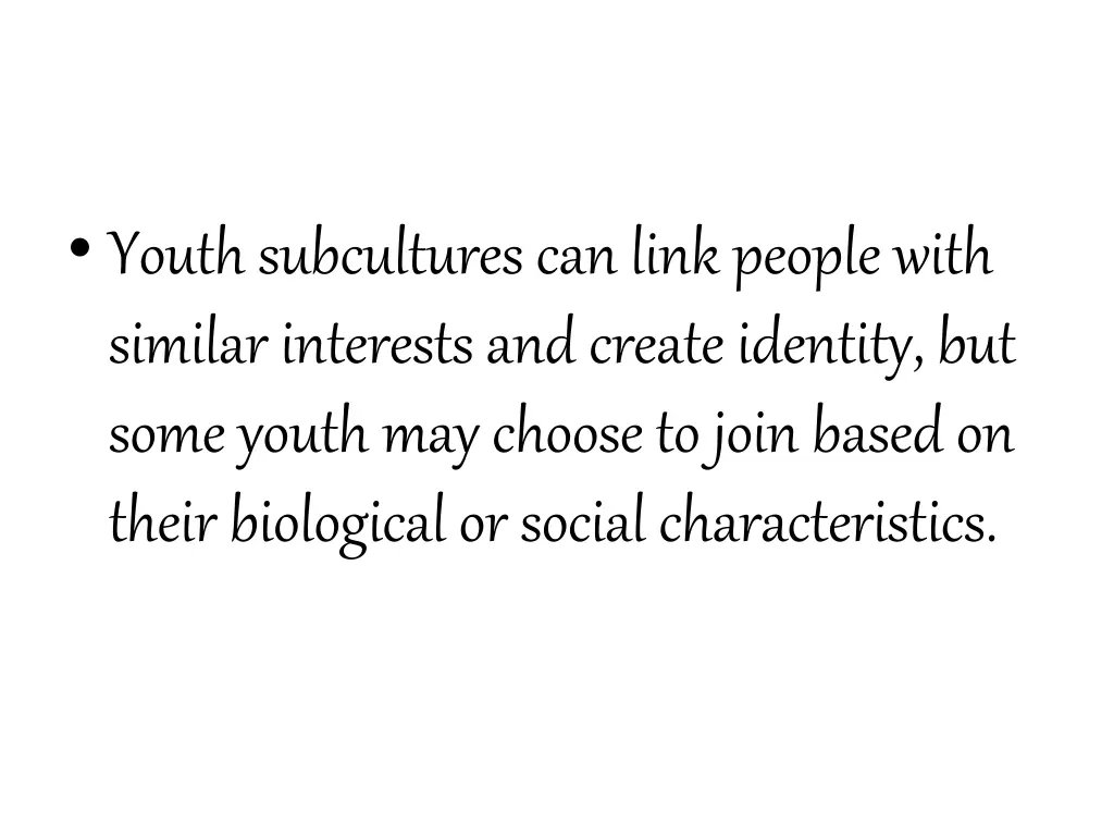 youth subcultures can link people with similar