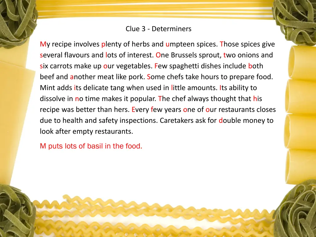 clue 3 determiners 1