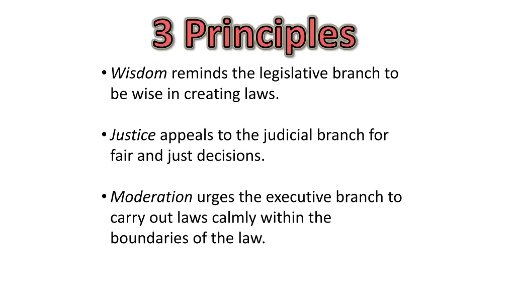 3 principles wisdom reminds the legislative