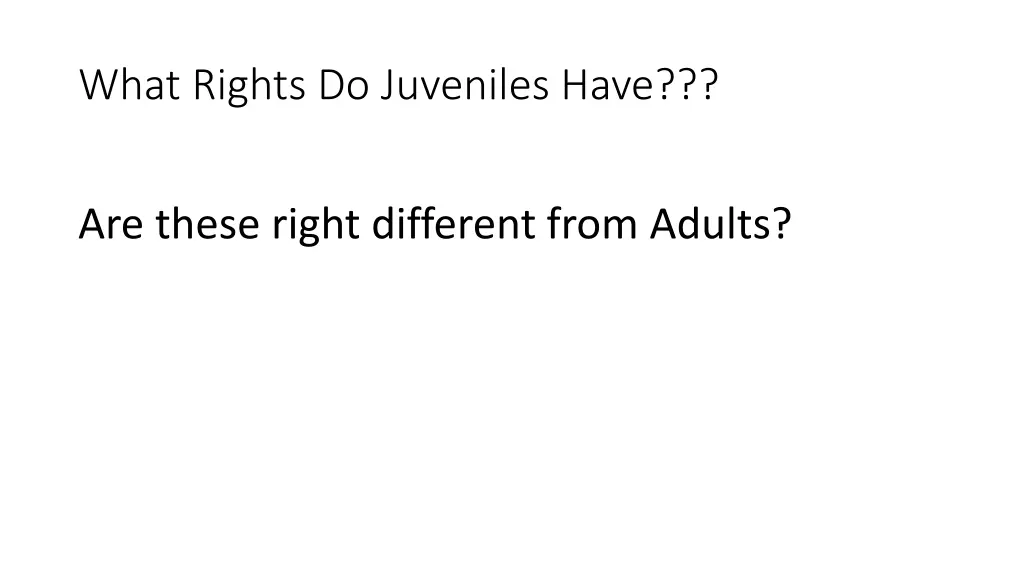 what rights do juveniles have