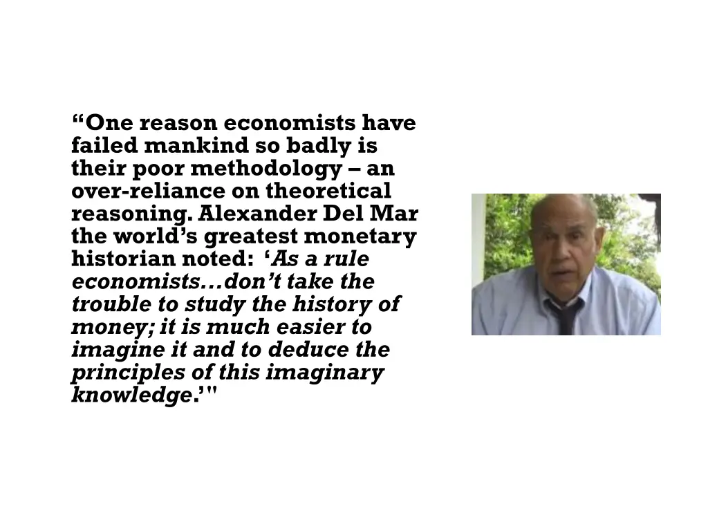 one reason economists have failed mankind