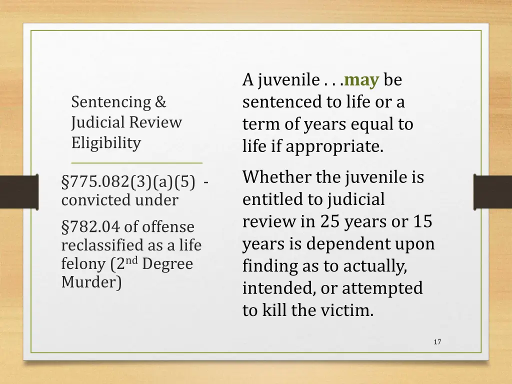 a juvenile may be sentenced to life or a term