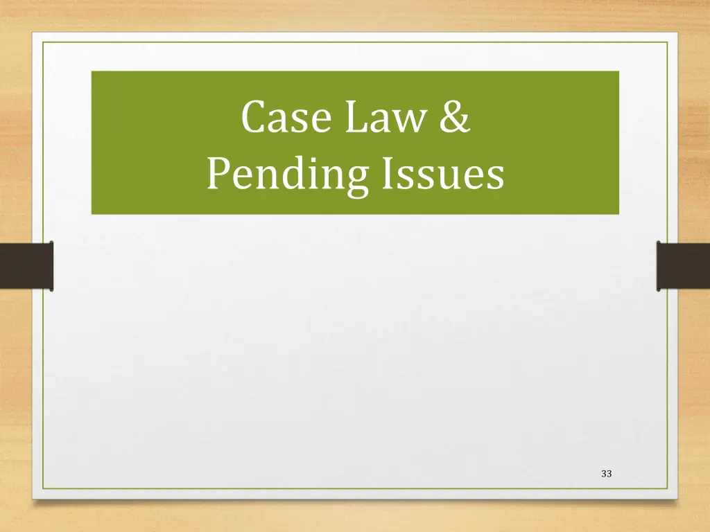 case law pending issues