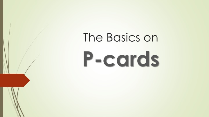 the basics on p cards