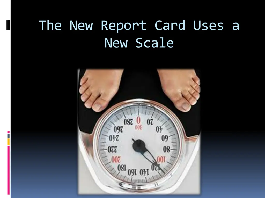 the new report card uses a new scale 2