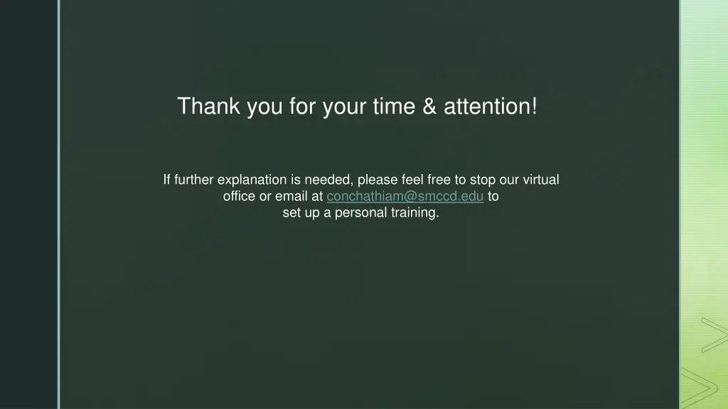 thank you for your time attention