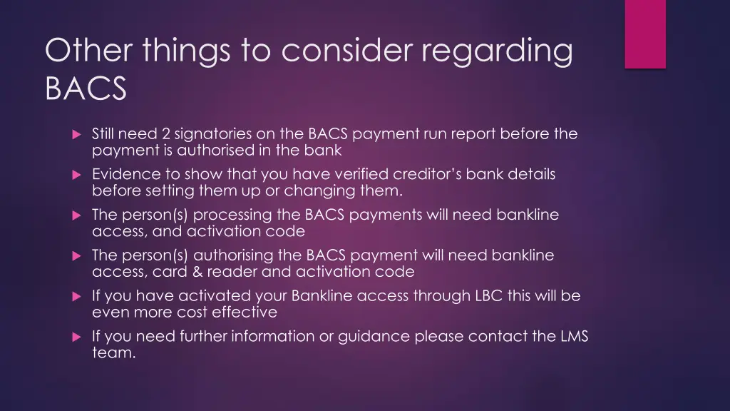 other things to consider regarding bacs