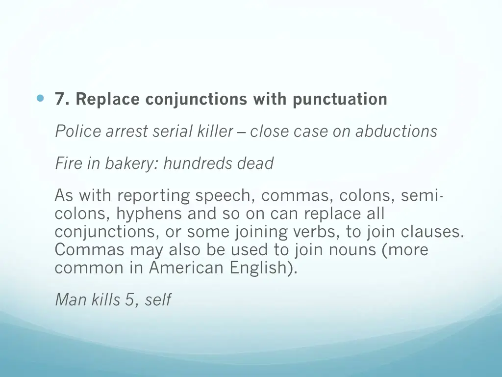 7 replace conjunctions with punctuation