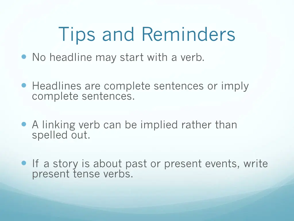 tips and reminders no headline may start with