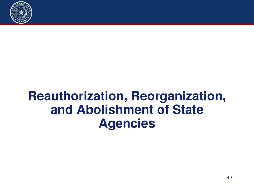 reauthorization reorganization and abolishment