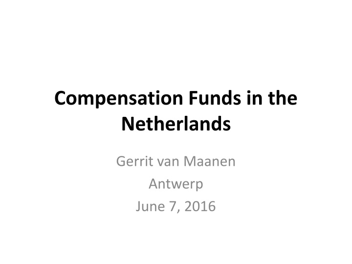 compensation funds in the netherlands