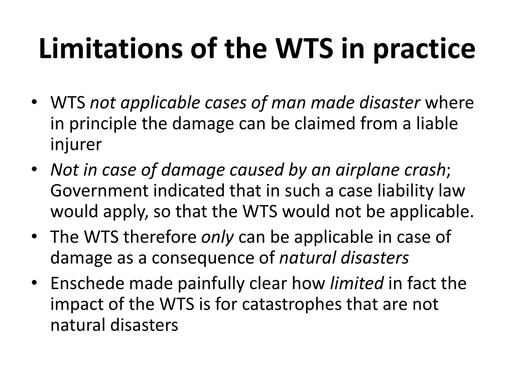 limitations of the wts in practice