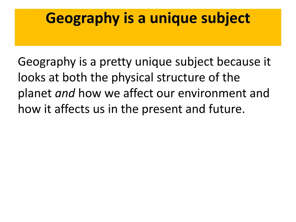 geography is a unique subject