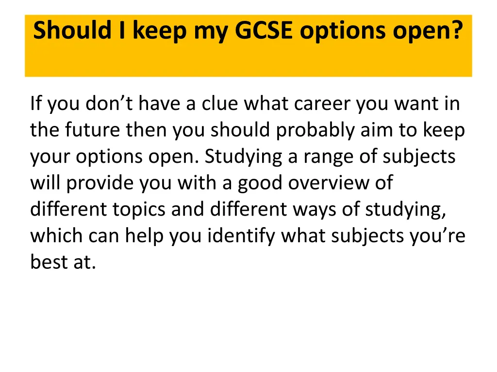 should i keep my gcse options open