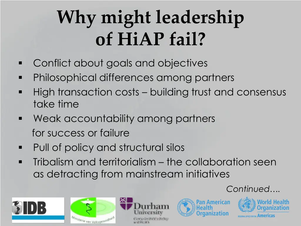 why might leadership of hiap fail