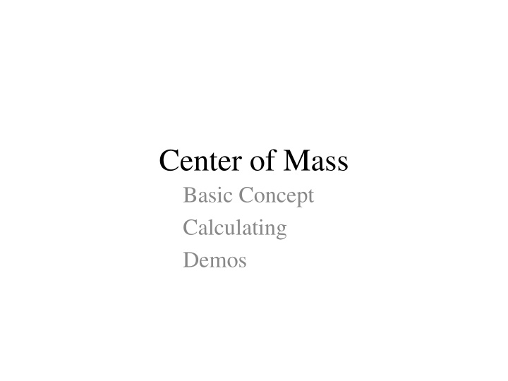 center of mass basic concept calculating demos