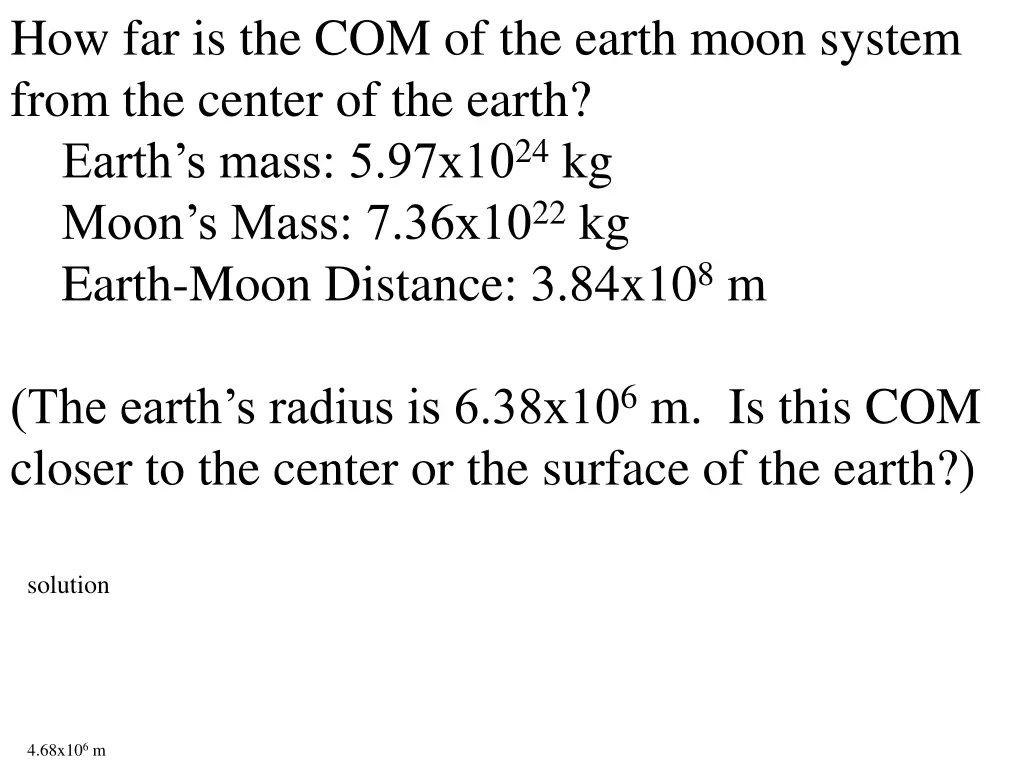 how far is the com of the earth moon system from