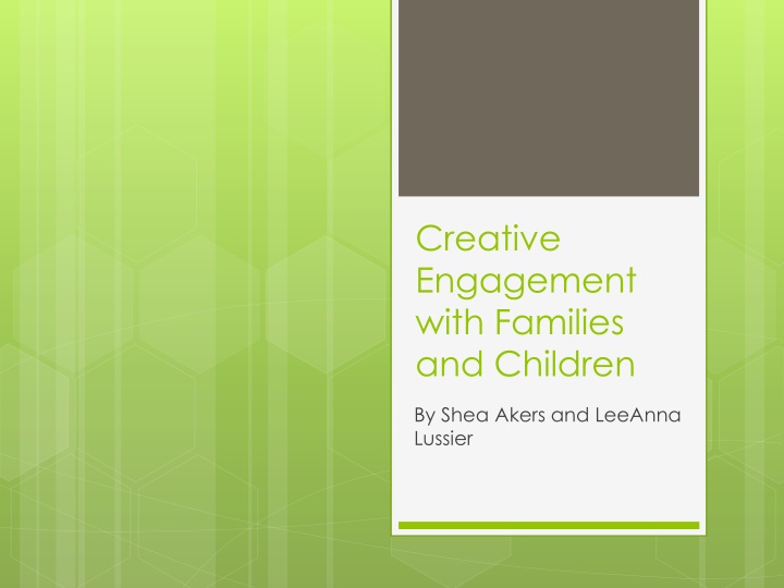 creative engagement with families and children