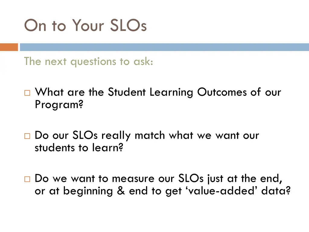 on to your slos