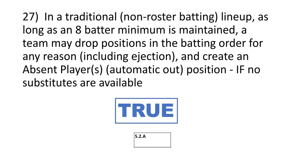 27 in a traditional non roster batting lineup