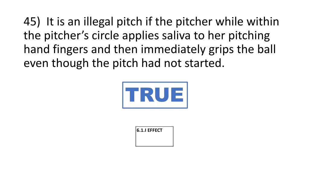 45 it is an illegal pitch if the pitcher while