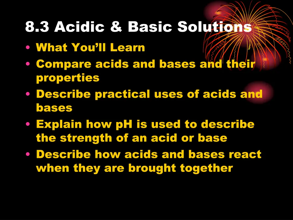 8 3 acidic basic solutions what you ll learn