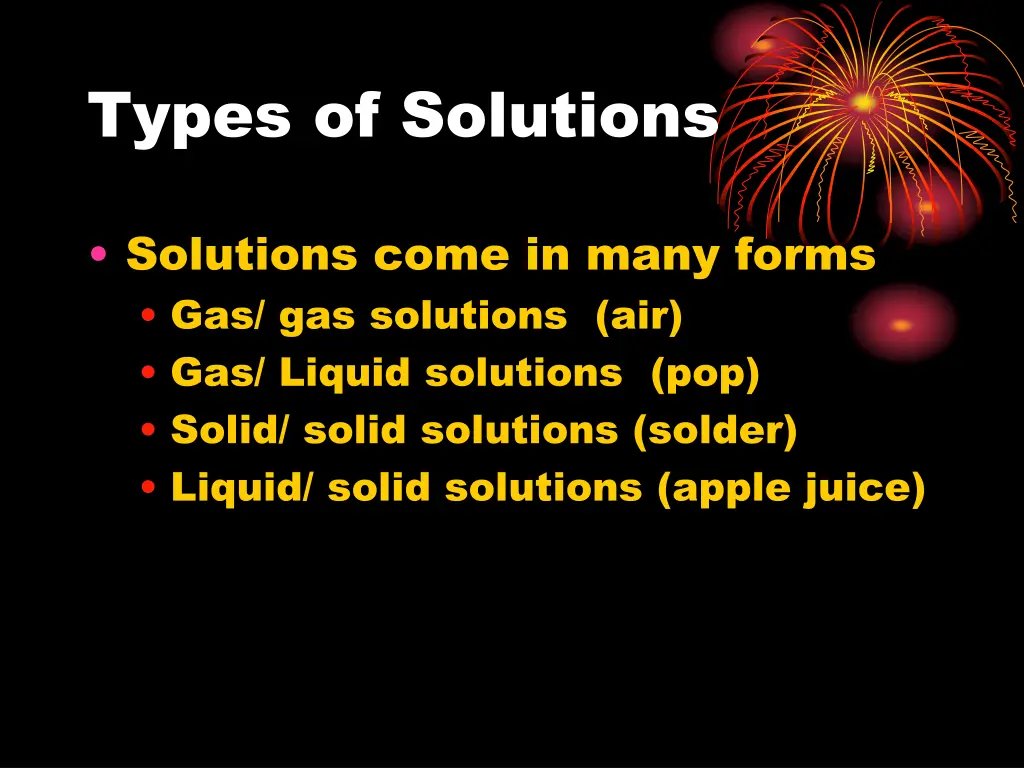 types of solutions