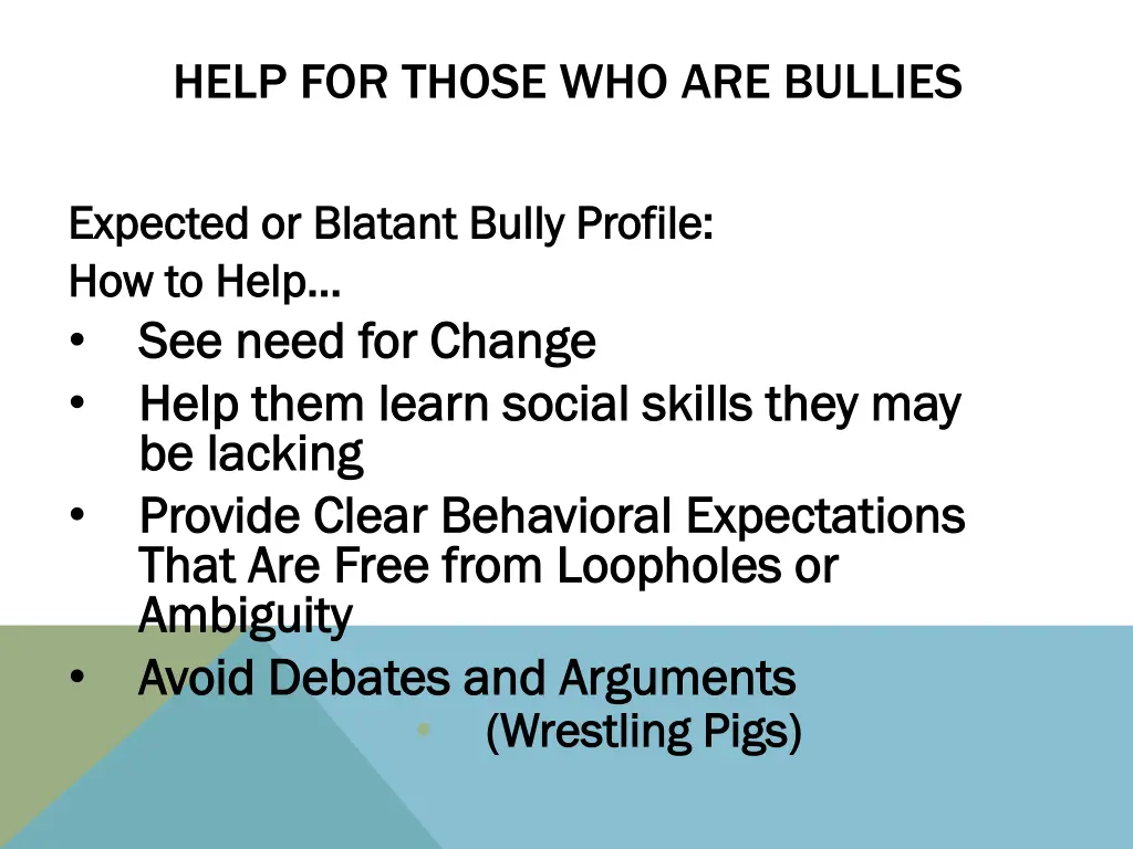 help for those who are bullies 2