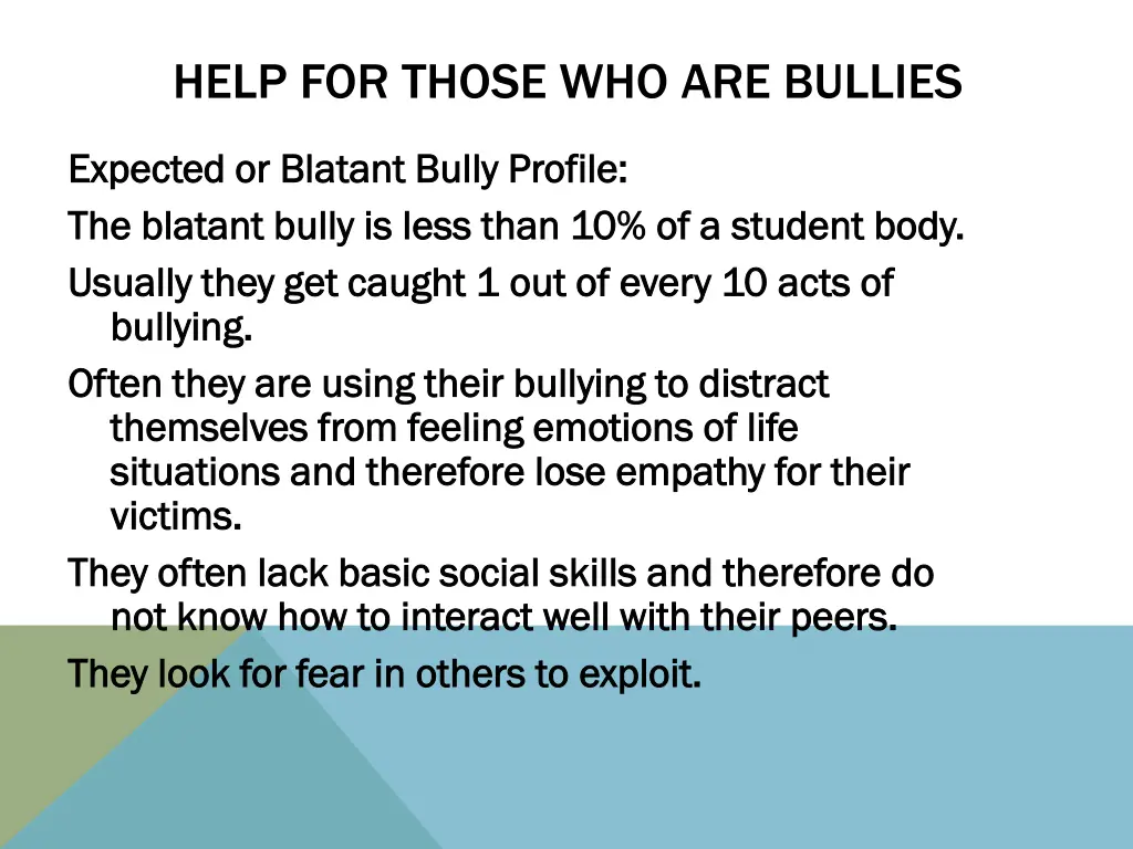 help for those who are bullies