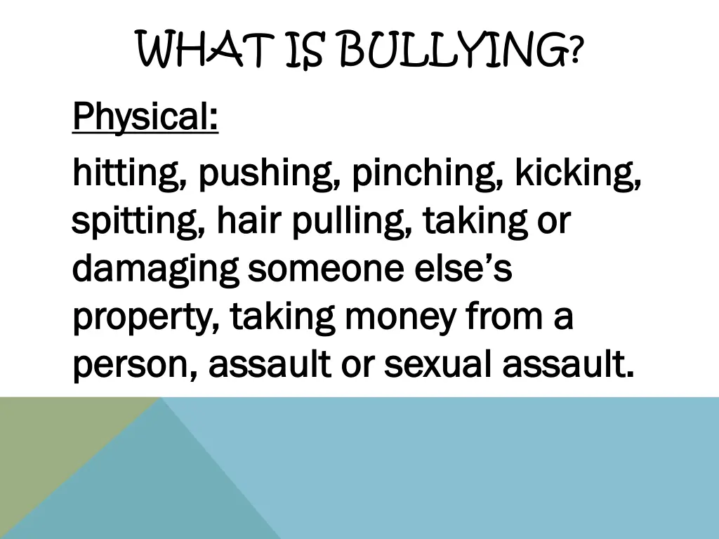 what is bullying physical physical hitting