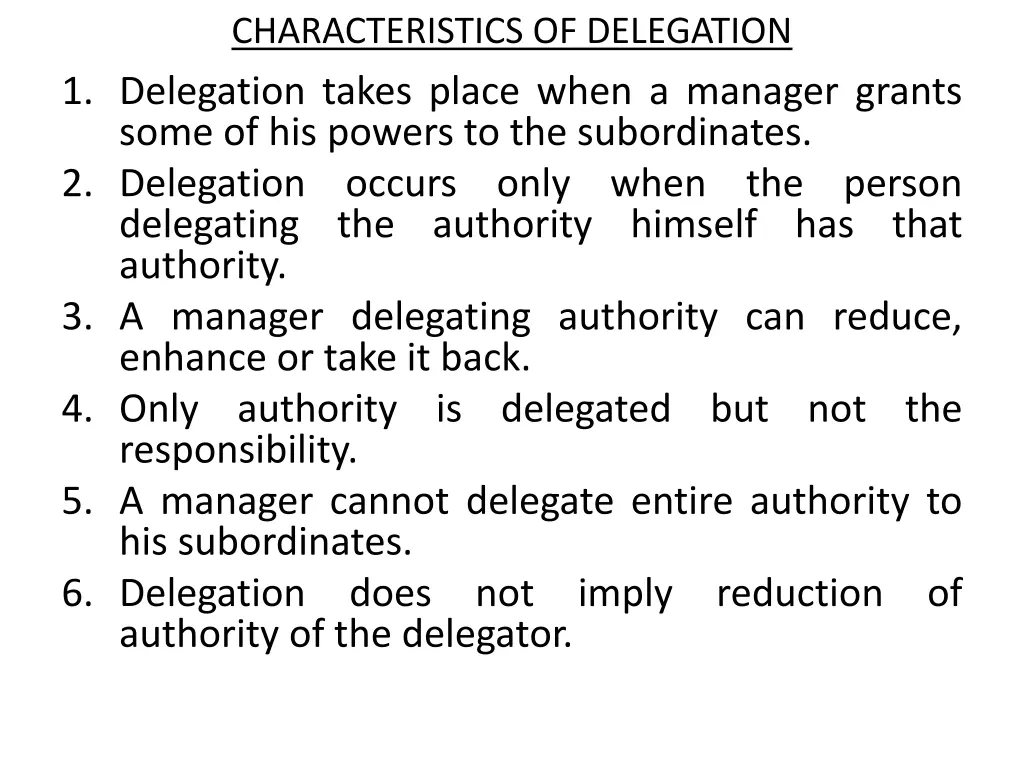 characteristics of delegation 1 delegation takes