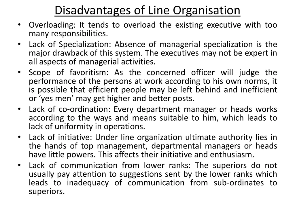 disadvantages of line organisation overloading