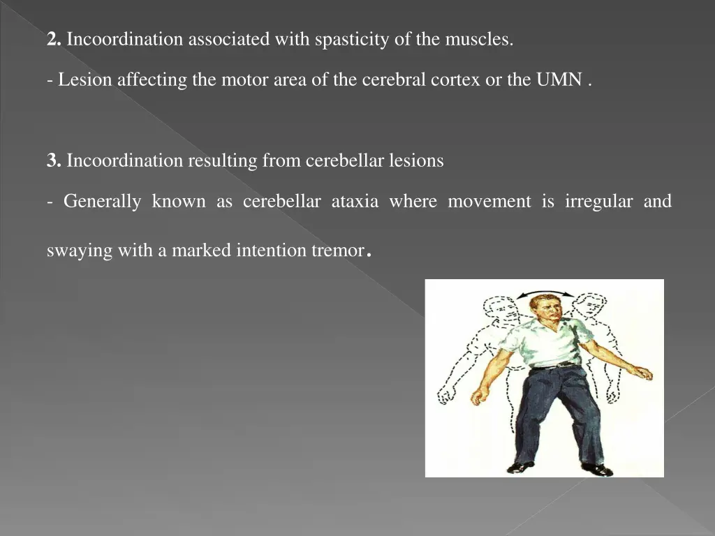 2 incoordination associated with spasticity