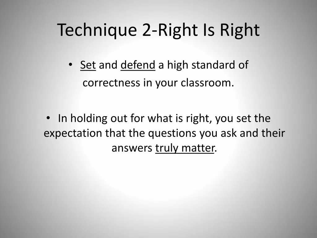 technique 2 right is right